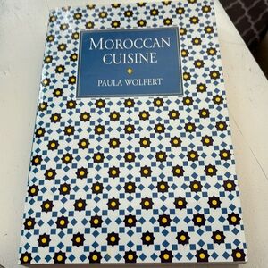 Cook Book Moroccan Cuisine by Paula Wolfert